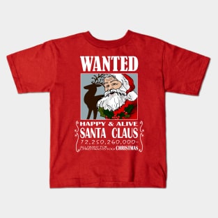 The most wanted man in Christmas Kids T-Shirt